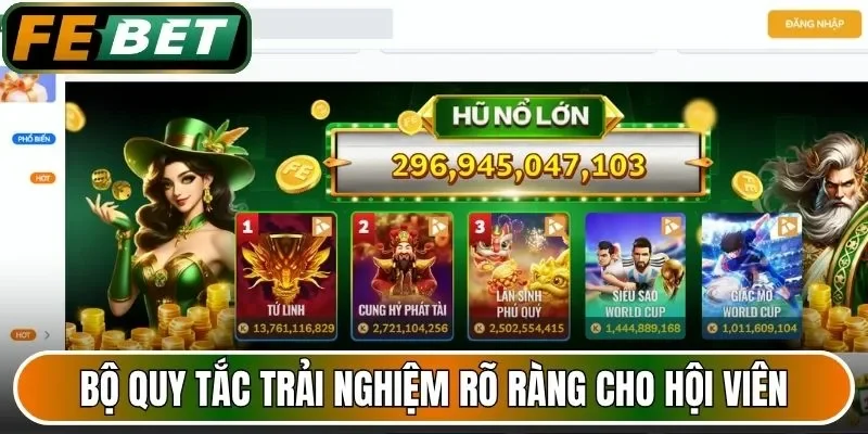 Bộ quy tắc định hình trải nghiệm rõ ràng cho hội viên