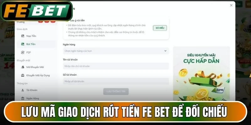 Lưu mã giao dịch rút tiền FE BET để đối chiếu 